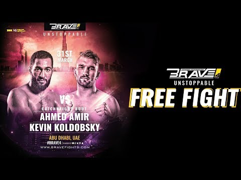 BRAVE CF 4 FREE FIGHT: KEVIN KOLDOBSKY VS AHMED AMIR