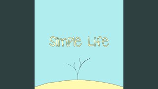 Simple Life Music Video