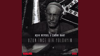 Uzun İnce Bir Yoldayım