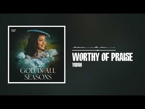 Yadah - Worthy of Praise (Official Audio)