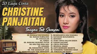 Download lagu 20 Lagu Cinta CHRISTINE PANJAITAN - Tangan Tak Sampai, Sudah Kubilang, Rindu mp3 Download lagu 20 Lagu Cinta CHRISTINE PANJAITAN - Tangan Tak Sampai, Sudah Kubilang, Rindu mp3