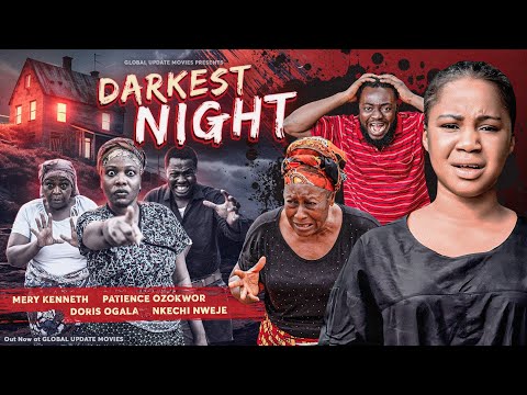 DARKEST NIGHT (Full Movie) | Mercy Kenneth, Patience Ozokwor | The Story of Divine Deliverance