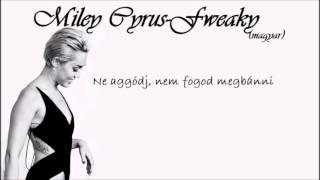 Miley Cyrus- Fweaky (magyar)