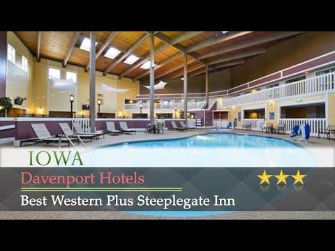 Best Western Plus Steeplegate Inn - Davenport Hotels, Iowa