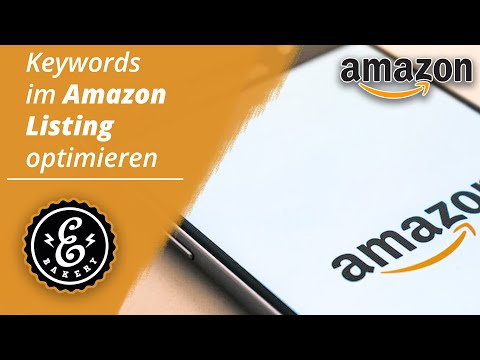 Amazon SEO Deutsch - So optimierst du deine Keywords im Amazon Listing | Amazon Tutorial