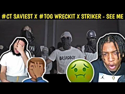 CHORUS IS TOO CATCHY 👿 | #CT SAVIEST X #TOG WRECKIT X STRIKER - SEE ME (REACTION)