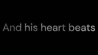 His Heart Beats- Andrew Peterson (Lyrics)