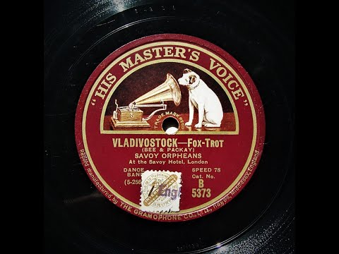 Vladivostok - Savoy Orpheans (1927)