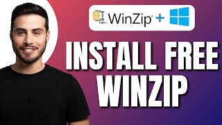 How to Install WinZip for Free on Windows 10 and 11 |  Full Guide Updated
