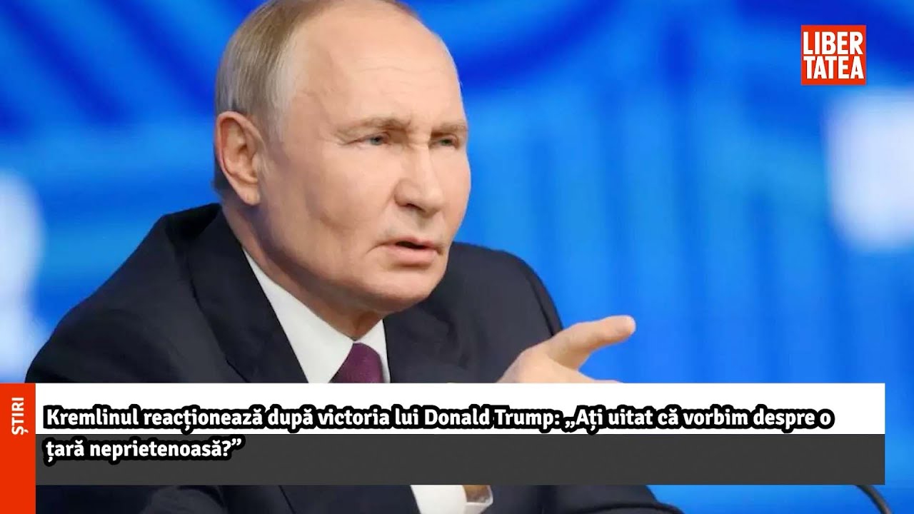 Kremlinul reacționează după victoria lui Donald Trump |Libertatea