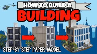 How To Build A Building: Architecture for Kids Step by Step Paper Model