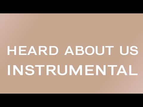 HEARD ABOUT US (Instrumental w/ Background Vocals)