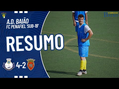 AD Baião 4-2 FC Penafiel ‘Sub-19’ | Amigável Pré-Época 2023/24