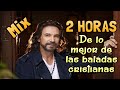 2 Horas Con Lo Mejor De La Música Cristiana De Marco Antonio Solis Hermosas Alabanzas