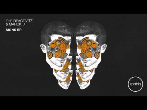 Marck D & The Reactivitz - Signs (Original Mix) [Phobiq]