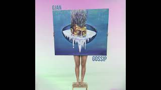 GJan - Gossip (Instrumental Version)