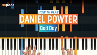 How to Play &quot;Bad Day&quot; by Daniel Powter (Older Lesson) | HDpiano (Part 1) Piano Tutorial