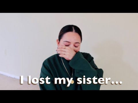 Losing my sister | Where I've been | Dealing with grief | I lost my sister | My sister passed away