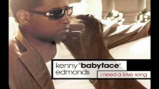 Babyface- I Need A Love Song [NEW SINGLE 2008]