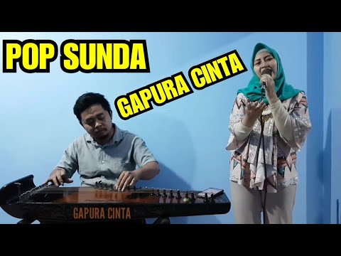 POP SUNDA : GAPURA CINTA