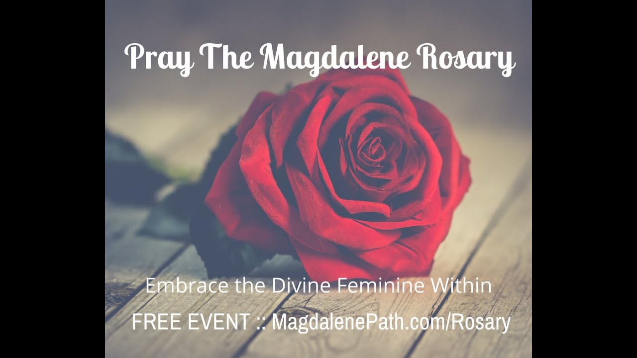Pray the Magdalene Rosary - August 2023