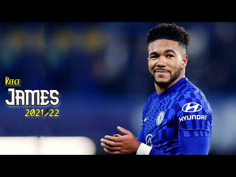 Reece James - Defensive Skills, Tackles & Goals [2021/22]