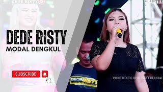 Download lagu MODAL DENGKUL Voc DEDE RISTY I LIVE MUSIC ' DEDE RISTY ' GANJENE PANTURA I mp3