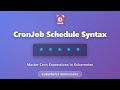 Kubernetes CronJob Schedule Syntax Master Cron Expressions Tutorial