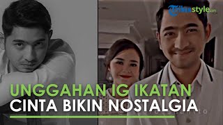 Postingan IG Ikatan Cinta Jadi Pemicu Kenangan Masa Lalu Arya Saloka & Amanda Manopo Kala 1 Scene