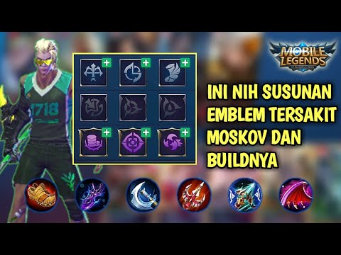 Susunan Emblem ASSASIN, TALENT Dan BUILD TERSAKIT MOSKOV 2020 TERLENGKAP DAN TERBARU - mobile legend