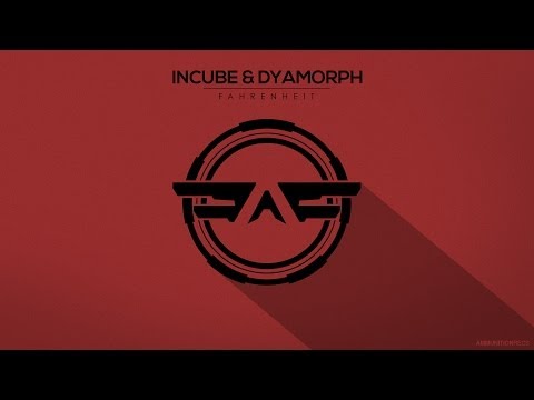 Incube & Dyamorph - Fahrenheit