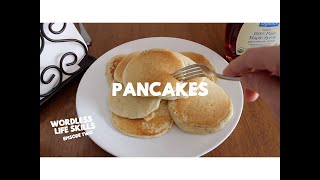 Wordless Life Skills Episode 2: Pancakes from a Box