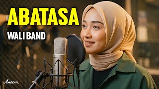 Download lagu WALI - ABATASA | Reggae Cover by Ameera mp3 Download lagu WALI - ABATASA | Reggae Cover by Ameera mp3
