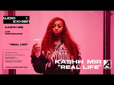 Kashh Mir - Real Life (Live Performance) | Audio Exhibit