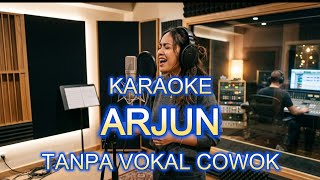 Download lagu ARJUN KARAOKE TANPA VOKAL COWOK mp3