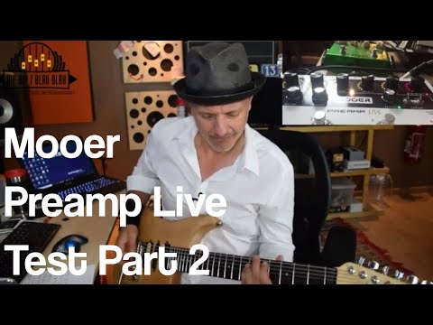 Mooer Preamp Live Test Part 2