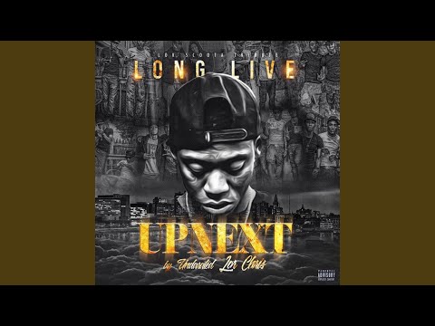Long Live Up Next (Lor Scoota Tribute)