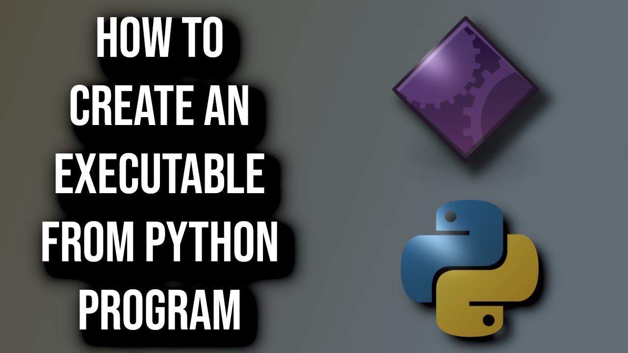 How To Create An Executable Python Program