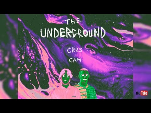 CRRS x CAM - The Underground