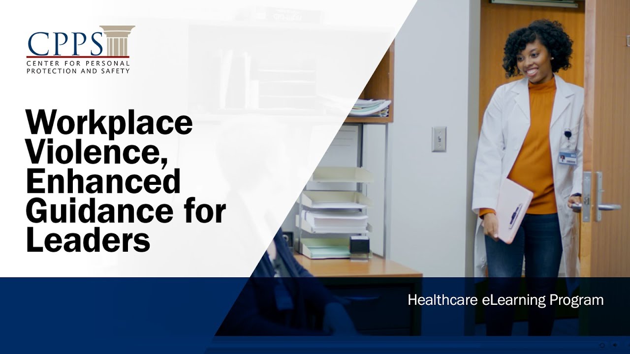 Workplace Violence, Enhanced Guidance for Leaders - Healthcare