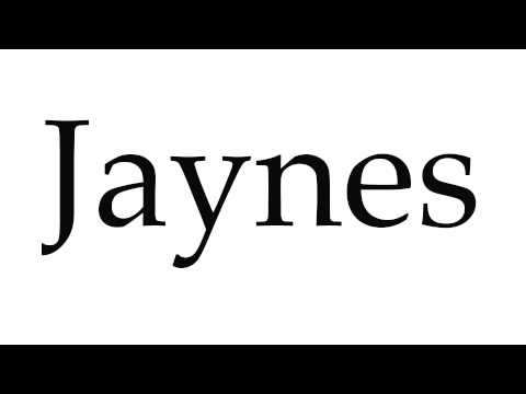 How to Pronounce Jaynes