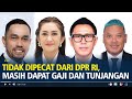 Tidak Dipecat Dari DPR RI Ahmad Sahroni Nafa Urbach Eko Patrio Uya Kuya Masih Dapat Gaji