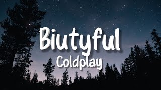 Coldplay - Biutyful (Lyrics)