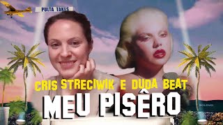 Pulta Takes com Cristina Streciwik - Duda Beat / Meu Pisêro