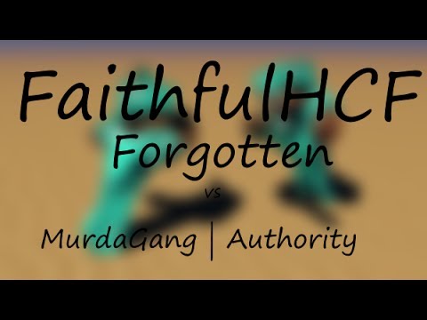 FaithfulHCF Guilds Map 16 -  Forgotten vs MurdaGang & Authority