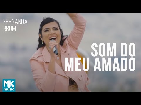 Som Do Meu Amado - Fernanda Brum