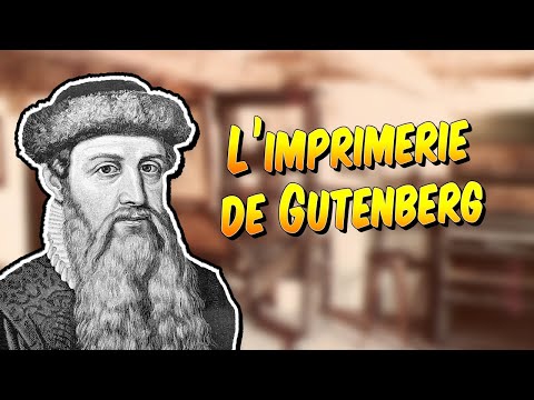 Histoire - L'invention de l'imprimerie par Gutenberg