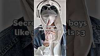 Secret things boys like about girls 🍓💌🍡 #shorts #aesthetic #edit #subscribe #fypviralシ #secret