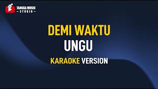 Download lagu Ungu - Demi Waktu (Karaoke) mp3