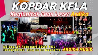 Download lagu ARDIKA KFLA komunitas fans lovers ardika basecam ardika musik mp3 Download lagu ARDIKA KFLA komunitas fans lovers ardika basecam ardika musik mp3